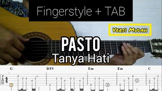 [Fingerstyle] Pasto - Tanya Hati | Fingerstyle Guitar (TABLATURE   CHORD)