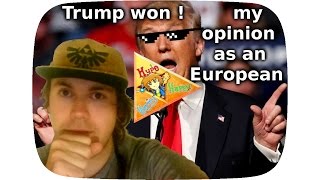 Trump WON ★ My OPINION & REACTION as an EUROPEAN