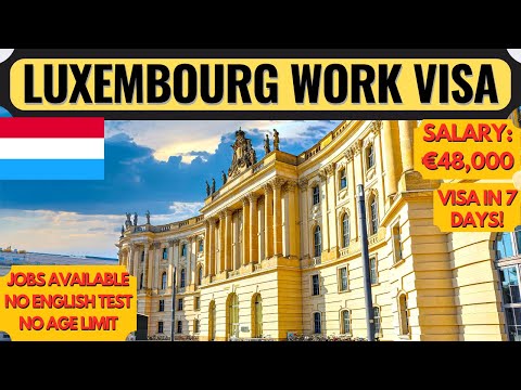 Luxembourg Country Work Visa | Luxembourg Jobs | Europe | Moving to Europe | Dream Canada