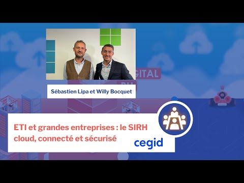 ETI et grandes entreprises : le SIRH cloud, connecté et sécurisé