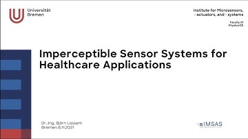 Imperceptible Sensor Systems for Healthcare Applications - Prof. Björn Lüssem