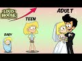 Loud House: 👧🏼  Baby to Maturity Growing Up Evolution! 👶🧓 Watch Linclon &amp; Clyde Mcbride Age