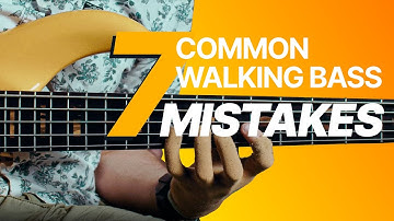 7 Walking Bass Line FAILS (don