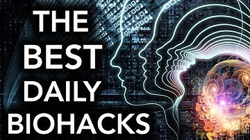 BIOHACKS YOU SHOULD DO ON A DAILY BASIS - Biohacker
