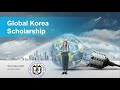 Global Korea Scholarship معلومات کامل در مورد بورسیه دولتی کوریای جنوبی