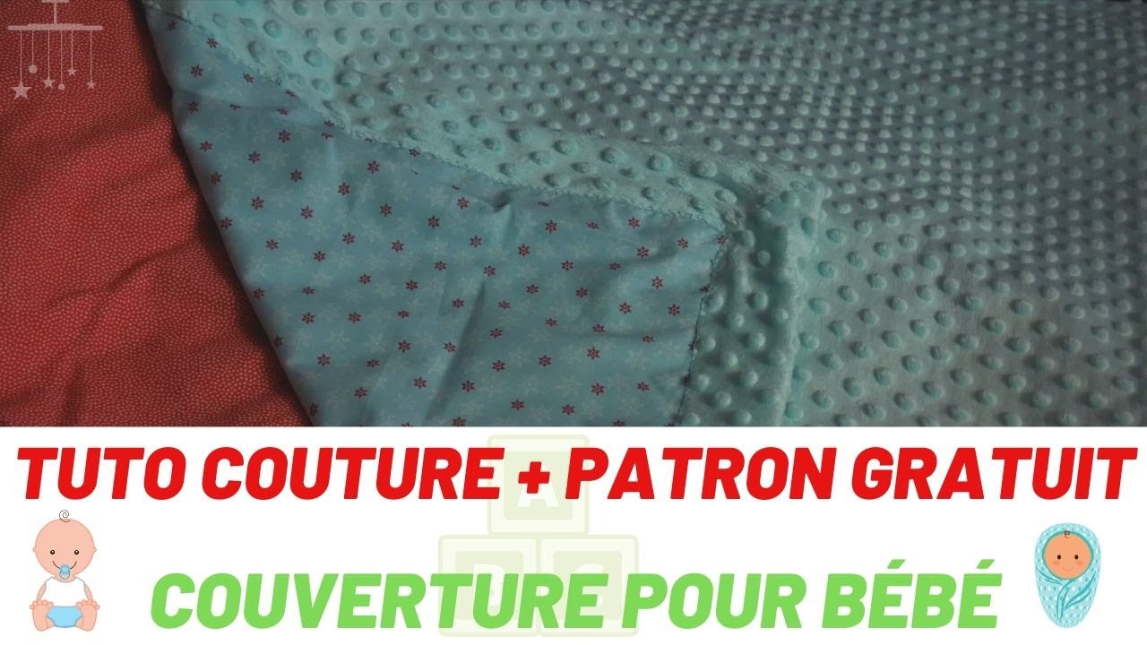 Tuto Couture Couverture Bebe Patron Gratuit Youtube