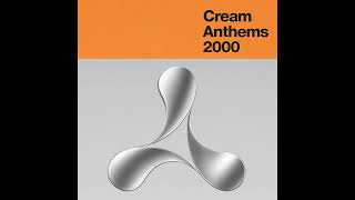 Cream Anthems 2000 - Once In A Lifetime CD1 (1999)