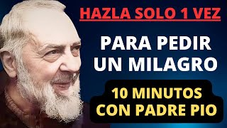 ORACIÓN DIARIA A PADRE PIO PARA PEDIR UN MILAGRO | 10 MINUTOS CON PADRE PIO HOY.