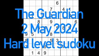 Sudoku Solution The Guardian 2 May 2024 Hard Level