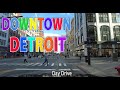 Downtown Detroit Day Drive 4k