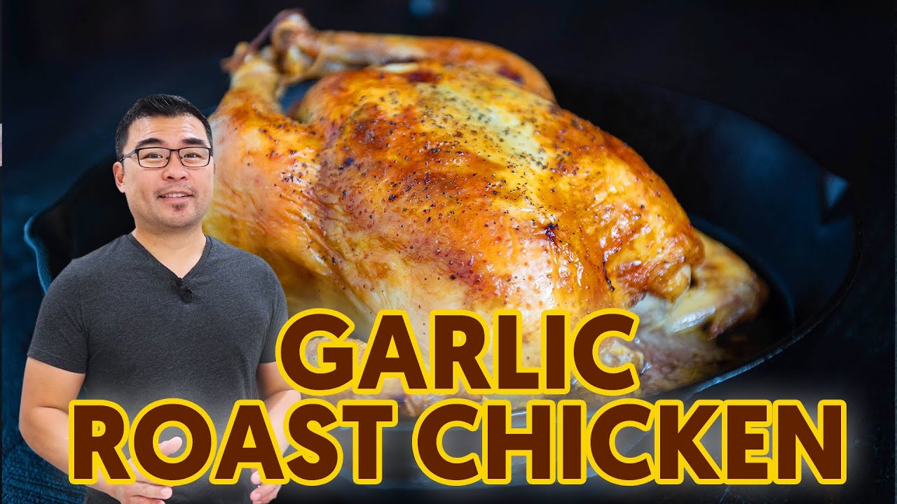 How to Make Garlic Roast Chicken