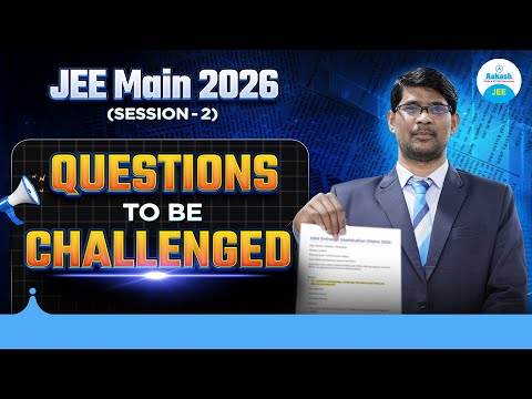 Question to be Challenged | JEE Main 2026 | April Session