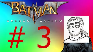 " My Car!"  Batman: Arkham Asylum playthrough part 3