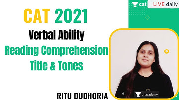 Title & Tones l Reading Comprehension l Unacademy CAT l CAT 2021 l Ritu Dudhoria