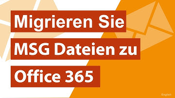 Migrieren von MSG zu Office 365 I Öffnen von MSG-Dateien in Office365 Tenant I Migrieren MSG-Dateien