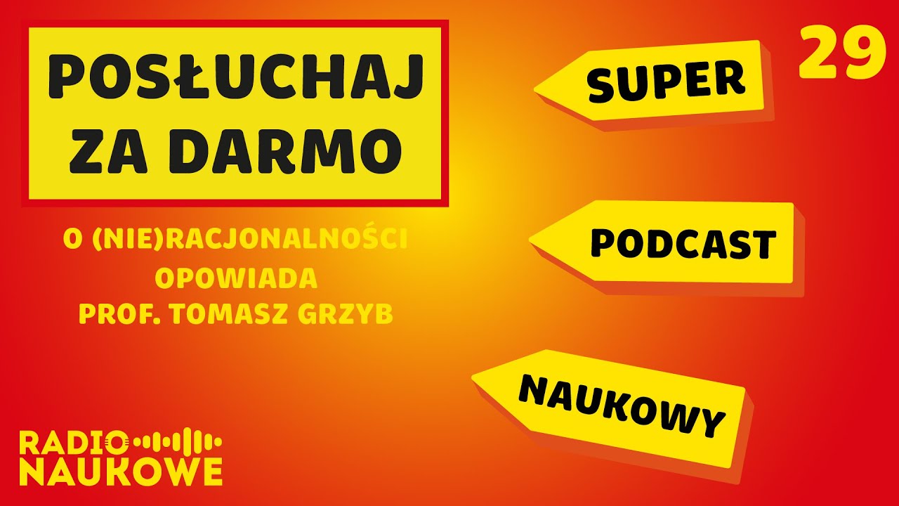 PODCAST GRATIS, czyli o błędach poznawczych i pułapkach w myśleniu | prof. Tomasz Grzyb