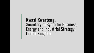 GGI Ministerial event | Kwasi Kwarteng, Secretary of State for BEIS, UK