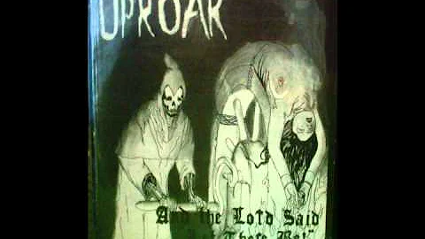 Uproar - And The Lord Said Let There Be... 12" LP [1983]