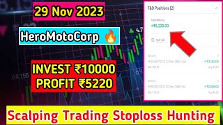 Scalping Trading Live 29 Nov 2023 | Heromoto ? | Option Trading | Groww App se paise kaise kamaye