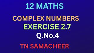 class12/Maths/Exercise2.7/Question 4/Complex Numbers/ Tamil/IyalAcademy