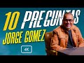 Jorge gmez 10 preguntas por junior cabrera