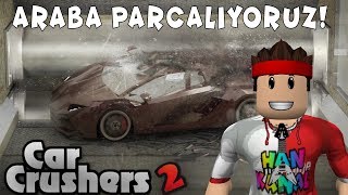 Araba Parçalıyoruz | Car Crusher