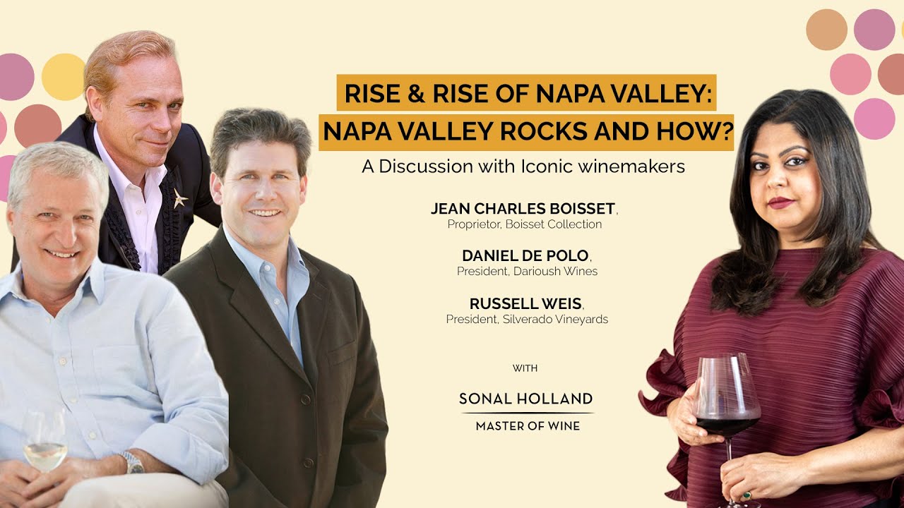 Rise & Rise of Napa Valley: Napa Valley Rocks and How! || Sonal Holland MW