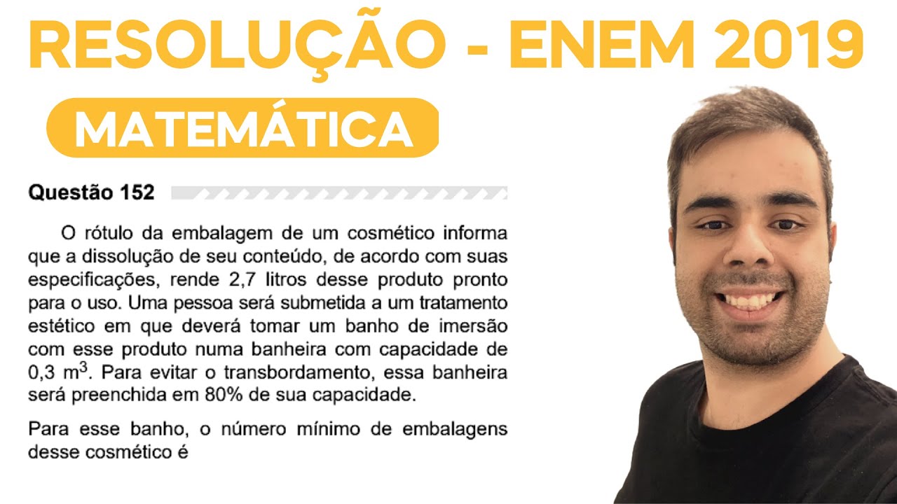 ENEM 2019 - O rótulo da embalagem de um cosmético informa que a ...