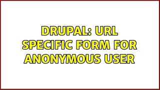 Famous Drupal: URL specific form for anonymous user Net Worth