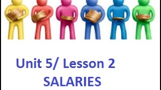 Facts & Figures Third Edition unit 5/ Lesson2 - Salaries