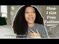 FREE TUITION! How I Went to College, Graduate School, and My Doctoral Program FREE!