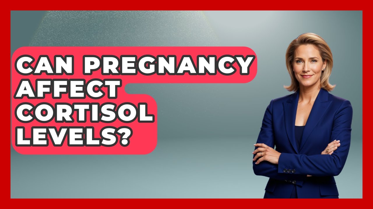 Can Pregnancy Affect Cortisol Levels? - The Disease Encyclopedia