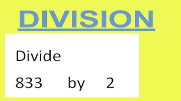 Divide     833      by     2
