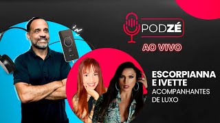 ESCORPIANNA E IVETTE (ACOMP#NHANT#S DE LUX#) - PODZÉ - AQUI PODE TUDO #N04