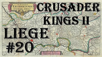 Crusader Kings 2 - Holy Fury: Count of Liege #20