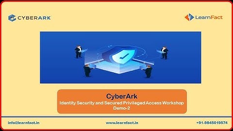 CyberArk  Identity Access Management Demo-2 | www.learnfact.in