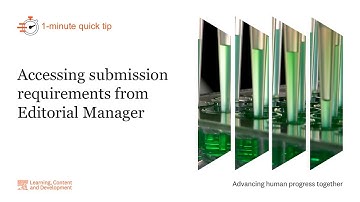 1 minute quick tip: Accessing submission requirements from Editorial Manager