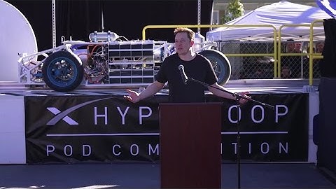 Elon Musk at SpaceX Hyperloop Pod Competition 2017