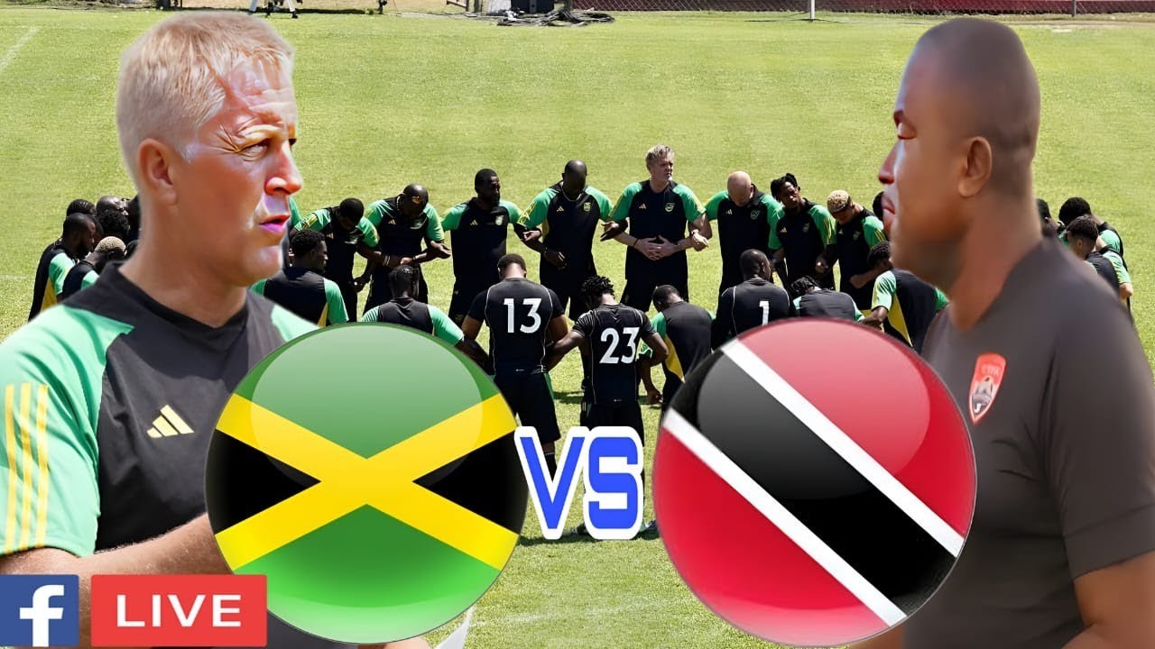 LIVE Jamaica Vs Trinidad & Tobago Reggae Boyz International