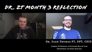 Dr. ZT Residency Reflection Month 3