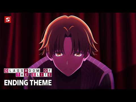 Classroom of the Elite Season 4 — Ending | Liar Veil