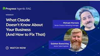 What Claude Doesn't Know About Your Business — and How to Fix It with Progress Agentic RAG