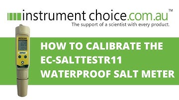 How to Calibrate the EC-SaltTestr11 Waterproof Salt Meter