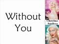 Christina Aguilera - Without You (Lyrics On Screen)