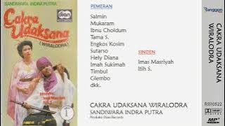 Sandiwara Indra Putra - Cakra Udaksana Wiralodra #1