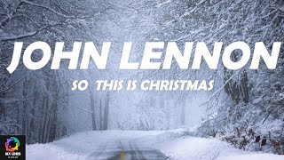 John Lennon -So This Is Christmas, War Is Over (Lyrics) chords