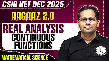 CSIR NET Dec 2025 | Real Analysis - Continuous Functions | CSIR NET Mathematical Sciences | PW