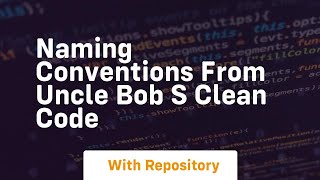 naming conventions from uncle bob s clean code