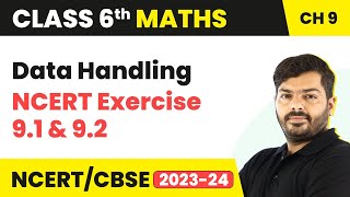 NCERT Exercise 9.1 & 9.2 - Data Handling | Class 6 Maths Chapter 9