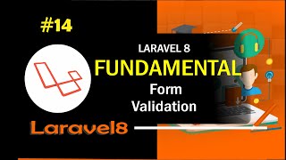 #14 Form Validation Laravel 8 | Laravel Fundamental
